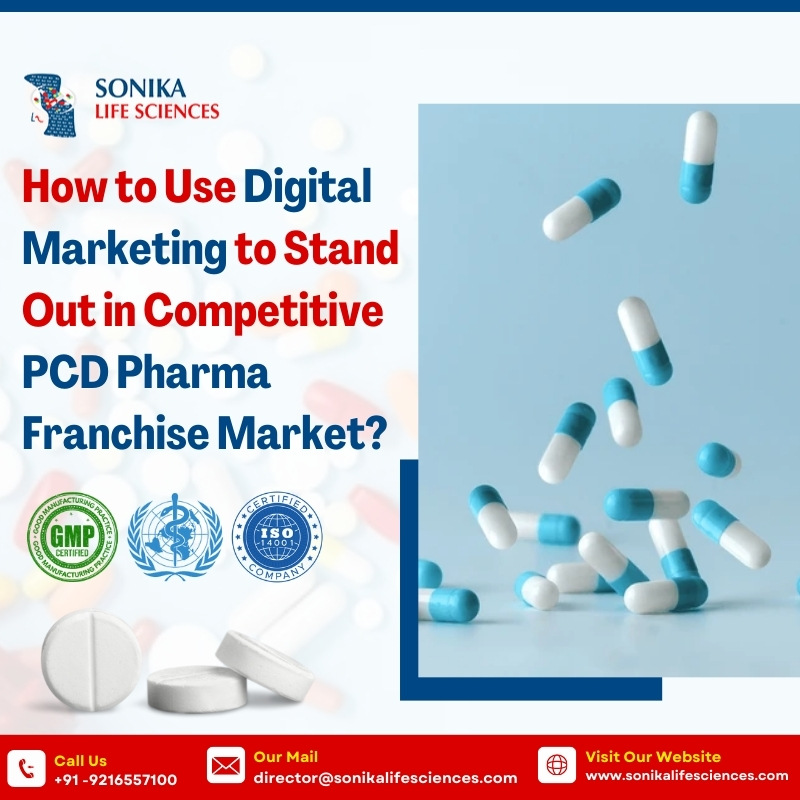 How to Use Digital Marketing to Stand Out in Competitive PCD Pharma Franchise Market?