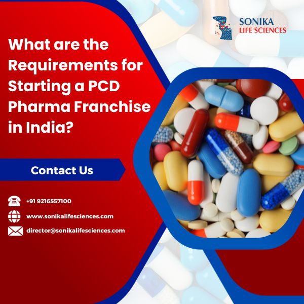 What are the Requirements for Starting a PCD Pharma Franchise in India?