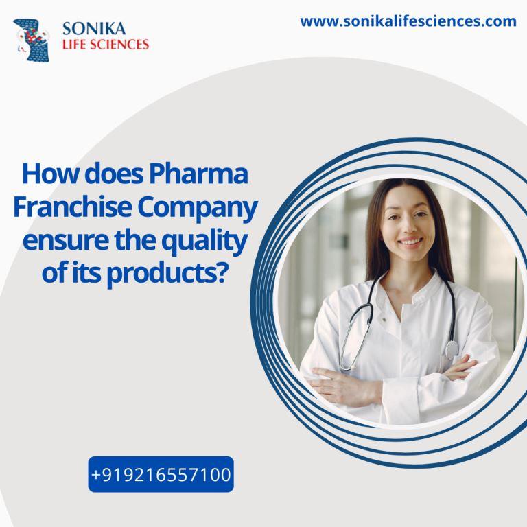 How does a Pharma Franchise Company ensure the quality of its products?