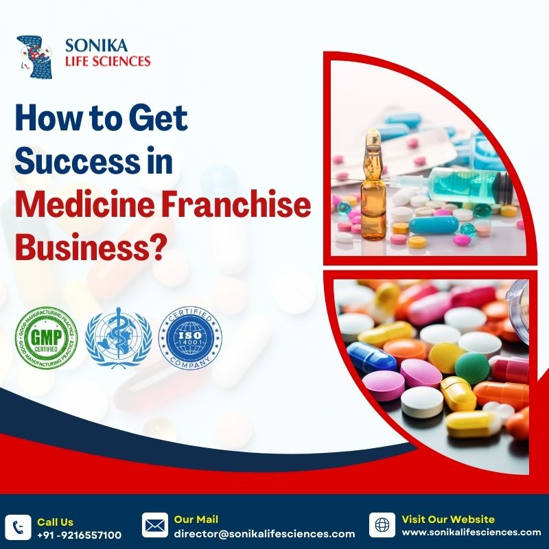 How to Get Success in Medicine Franchise Business?