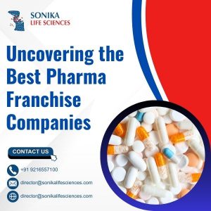 Pharma Franchise Company In India | Sonika Lifesciences