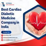 Best Cardiac Diabetic Medicine Company in India